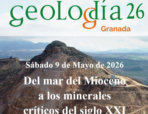 Geolodía 2026 Granada: Del mar del Mioceno a los minerales críticos del siglo XXI